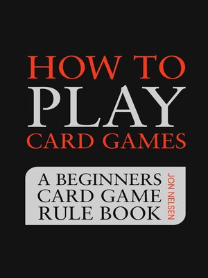 cover image of How to Play Card Games